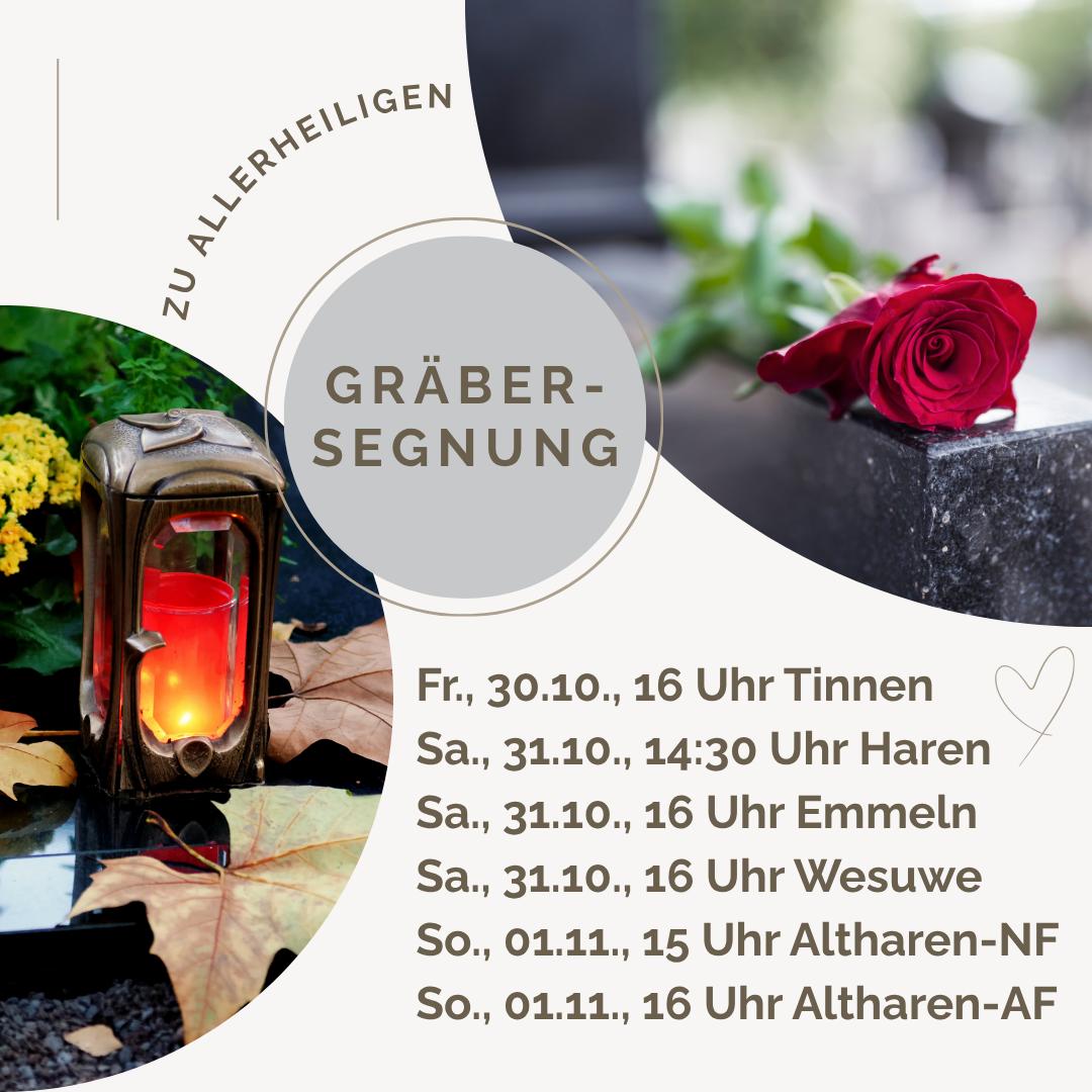 Fr., 30.11.- So., 01.11. Gräbersegnung in unserer Pfarreiengemeinschaft