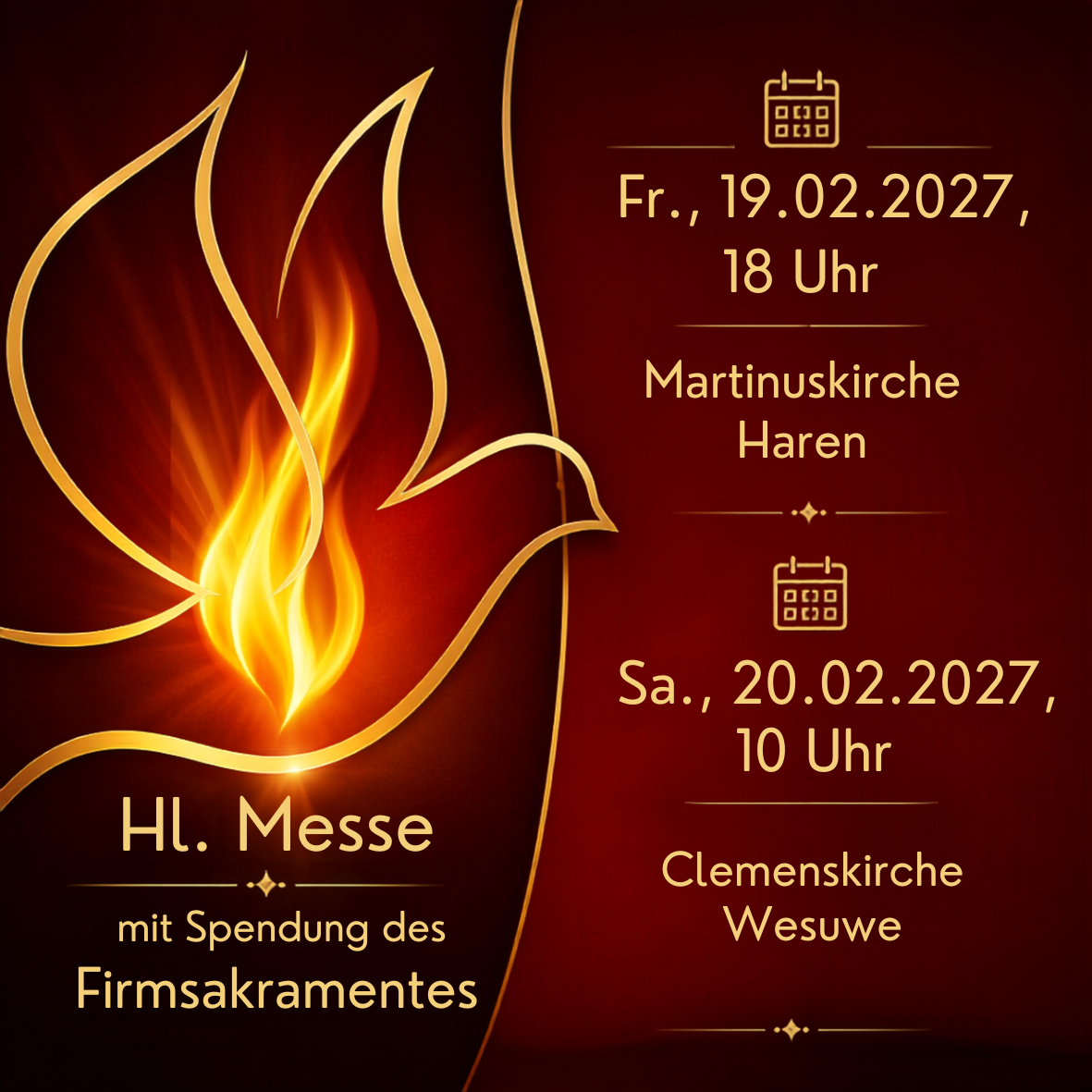 Fr., 19.02.2027 u. Sa., 20.02.2027 Hl. Messe mit Spendung des Sakramentes der Firmung 