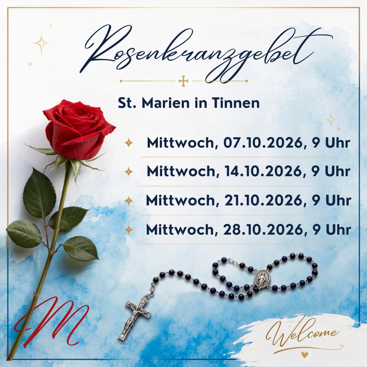 Mi., 21.10.2026, 9 Uhr Rosenkranzgebet St. Marien Tinnen