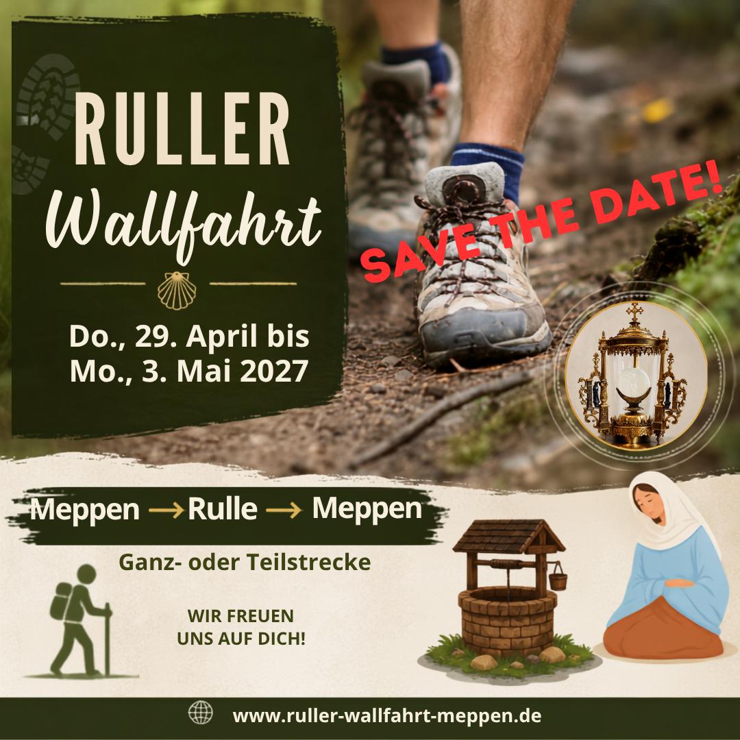 Do., 29.04. - Mo., 03.05.2027 Ruller Wallfahrt - von Meppen nach Rulle und zurück seit 1712